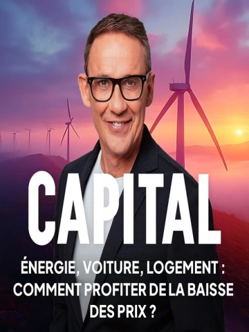 Capital.S38E01.Energie.Voiture.Logement.Comment.Profiter.De.La.Baisse.Des.Prix.