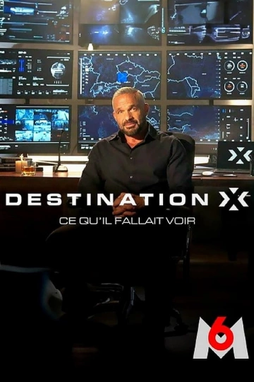 DESTINATION.X.CE.QU.IL.FALLAIT.VOIR.S01E04