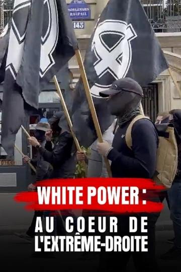 White Power, au cœur de l'extrême droite 27.06.2024