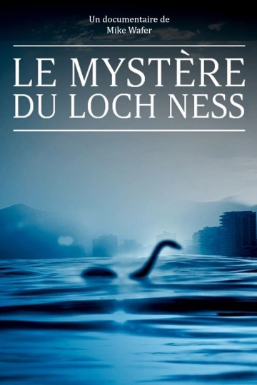 Le mystère du monstre du Loch Ness