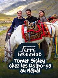 Rendez-vous en terre inconnue - Tomer Sisley chez les Dolpo-pa au Népal