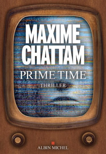 Prime Time  - Maxime Chattam