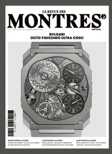 La revue des Montres N.271 - Juillet-Août 2024