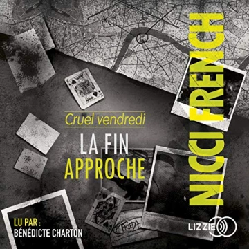 Nicci French - La fin approche - Cruel vendredi