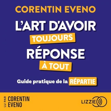 L'art d'avoir toujours réponse tout  Corentin Eveno