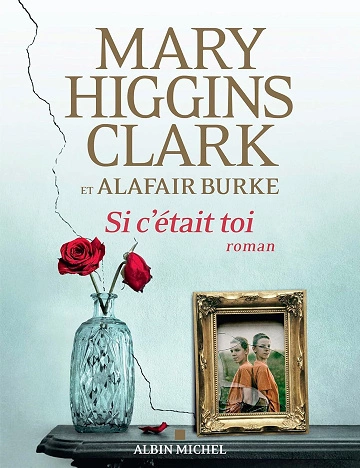 Si c'était toi Alafair Burke.&.Mary.Higgins