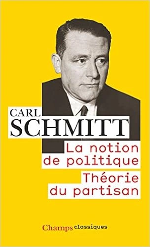 Carl Schmitt - Théorie du partisan