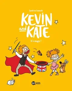 Kevin And Kate - Tome 4 - Its Magic!