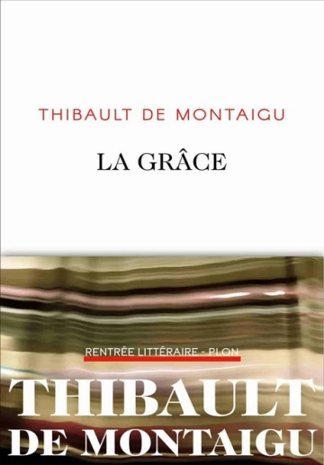 La grâce • Thibault de Montaigu