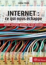 Internet: Ce qui nous echappe