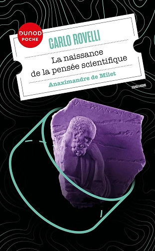 La naissance de la pensée scientifique Carlo Rovelli