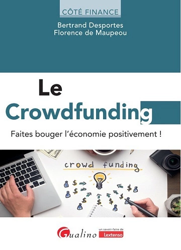 Le crowdfunding Faites bouger l'économie positivement