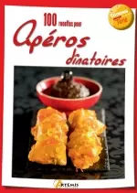 100 Recettes Pour Apéros Dînatoires