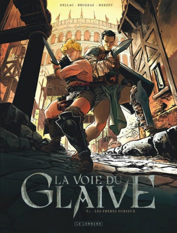 La Voie du Glaive T01  Les Frères Furieux