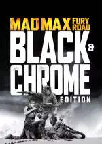 Mad Max: Fury Road - Black & Chrome