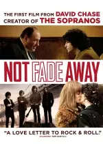 not fade away