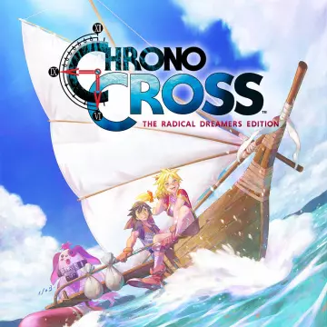 Chrono Cross: The Radical Dreamers Edition